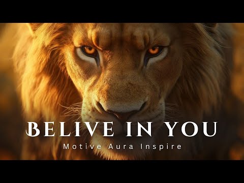 You Must Believe In You - Motivational Speech