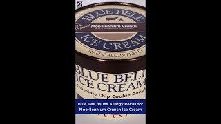Blue Bell Issues Allergy Recall for Moo-llennium Crunch Ice Cream