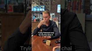 Trying Pakistani Chai For The First Time #pakistan #chai #virlshort