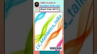 @CBSE Math class 12 past question paper 2022 solution #math  #cbseclass12 #youtubeshorts