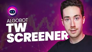 How To  Use The AlgoBot TW Screener! Full Tutorial!