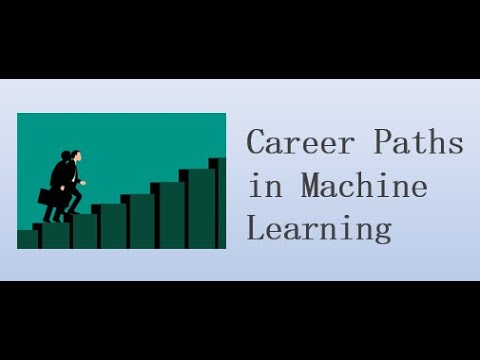 Career paths in Machine Learning - Data Science Class#3