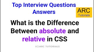 CSS Interview Questions – Position: Absolute vs Relative Explained | HTML CSS Interview Questions