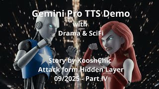 Sci-Fi Comedy Story: Attack from Hidden Layer – Part IV – Gemini Pro Emotional TTS Showcase