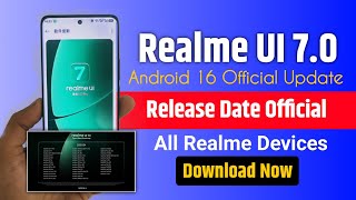 Realme UI 7.0 Android 16 Release Date For All Realme Devices | Realme UI 7.0
