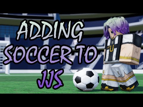 I Added SOCCER To Jujutsu Shenanigans