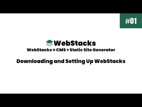 #1 - Downloading and Setting Up - WebStacks CMS