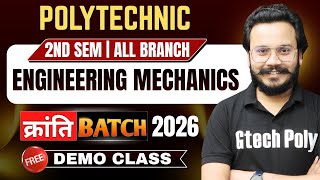 🔥 ENGINEERING MECHANICS | FREE DEMO CLASS | 2ND SEM ALL BRANCHES @gtechpoly ​