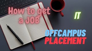 How to get a Job in IT (Off campus/Placement) 2021