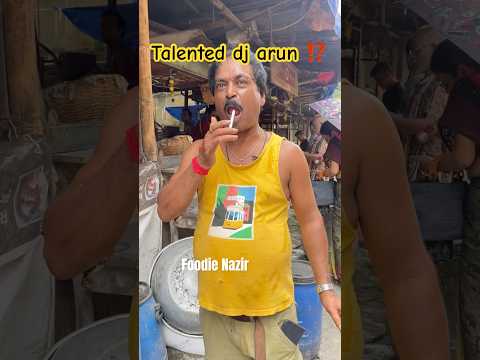 Ki talent dj arun dar ❌ #comedy #djarun #foodvlog #mrnazir #foodienazir #foodie @mr_nazirofficial