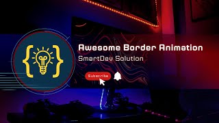 How to Create CSS Border Animation | Creative Web Design Tutorial