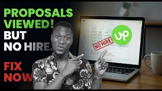 Why your Upwork Proposals Get Views but No Hires (And how to fix it)