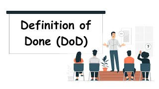 Definition Of Done Explained in Easy Way With Most Frequently Asked Questions DoD | Agilemania