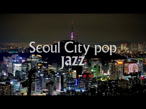 [Playlist] Seoul Vibe's City pop Jazz / cafe bgm / lofi