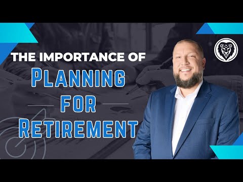 The Importance of Planning for Retirement
