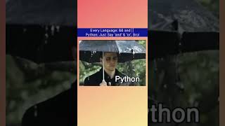 Every Language: && and || — Python: Just Say 'and' & 'or', Bro! #trending #pythonprogrammer #python