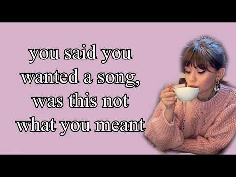 You Said You Wanted a Song I'm Aware This is Not What You Meant - Maisie Peters (Unreleased) (Lyrics