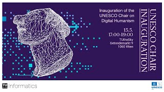 Inauguration of the UNESCO Chair on Digital Humanism