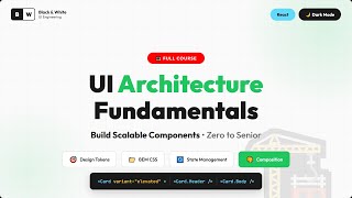 UI Architecture Fundamentals - Build Production-Ready React Components | Complete Course. 1 hour