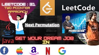 LeetCode-31 Next Permutation :🚀Get into MICROSOFT | GOOGLE | PAYTM | OLA | NETFLIX | YOUTUBE 🔥🔥🔥