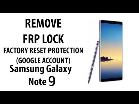 How To Bypass FRP Lock Google account Samsung Galaxy Note 9 SM N960