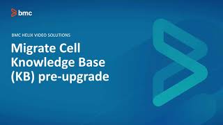 BMC TSOM: How to Migrate Cell Knowledge Base (KB) Pre-Upgrade