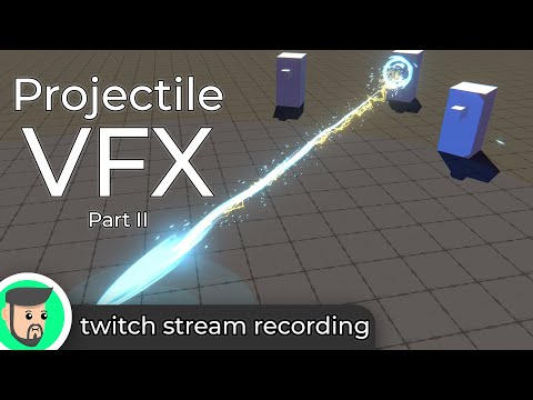 Projectile VFX part 2 | Unity gamedev/VFX stream