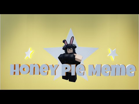 //HONEY PIE MEME// (Roblox Meme Animation)
