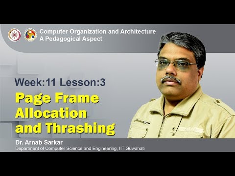 COA [Module 04 - Lecture 11]: Page Frame Allocation and Thrashing