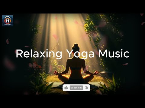 Relaxing Yoga Music for Stress Relief ストレス解消のためのリラックスヨガ音楽 | Calm & Peaceful Sounds for Inner Balance
