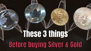 3 IMPORTANT things to consider Before buying Precious Metals Gold & Silver!