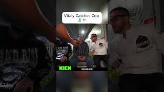 Vitaly Catches A Cop #vitaly #kickstreaming #shorts