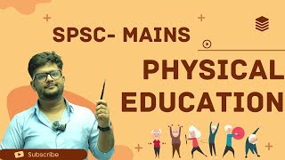 Important Physical Education Questions for SPSC Mains | Exam Preparation Guide