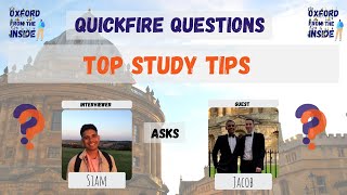 Quickfire Questions #81: Top Study Tips - Jacob | Oxford from the Inside