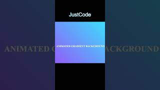 🌈 Animated Gradient Background | Smooth CSS Effect #justcode #shorts
