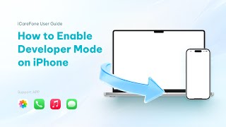 Tenorshare iCareFone Guide - How to Enable Developer Mode on iPhone (iOS 18/26)