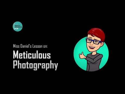 Meticulous Photography Lesson