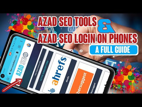 A Full Guide to Azad SEO Tools and Azad SEO login on phones.