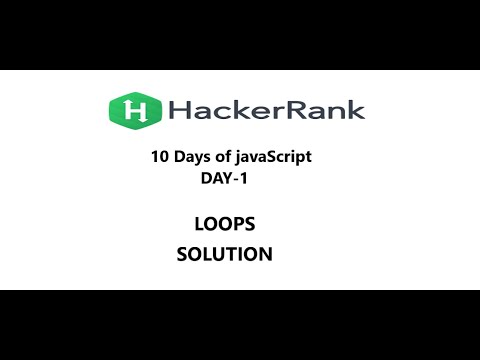 HackerRank 10 Days of JavaScript Solutions: LOOPS