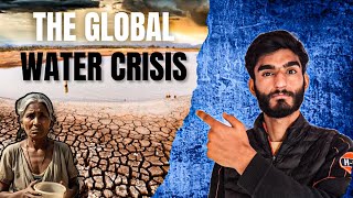 The Global Water Crisis: How Technology Is Helping Solve lt