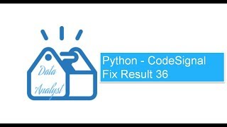 Python - CodeSignal Fix Result 36
