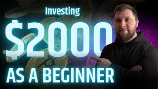How I Would Invest $2,000 As A Beginner
