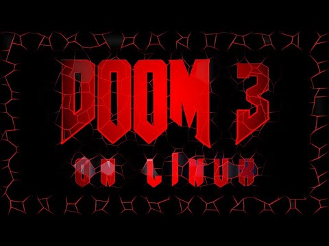 DOOM 3 BFG on Linux @digitalspirit3712