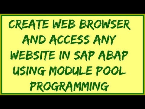 Create Web Browser in sap abap | Web Browser Creation in abap  Module Pool | SAP Web Browser