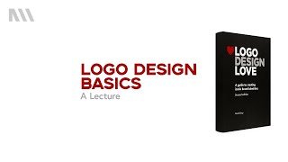 Logo Design Basics // A Lecture