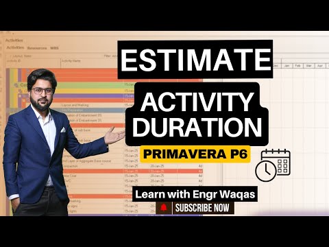 How to Estimate Activity Durations | Project Time Management | Construction Projects | Primavera P6