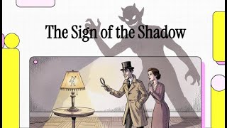 The Sign of the Shadow