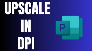 How to Increase the DPI of an Image Design (300 DPI) in Microsoft Publisher