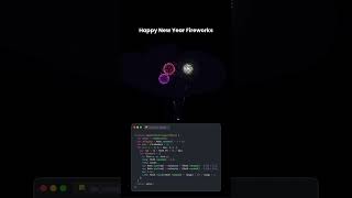 Happy New Year fireworks using Javascript.   #coding #webcoding #webdev #webdesign #webeditor