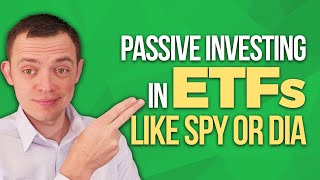 Why Passive Investing in ETFs like SPY S&P 500 or DIA Dow Jones Works!